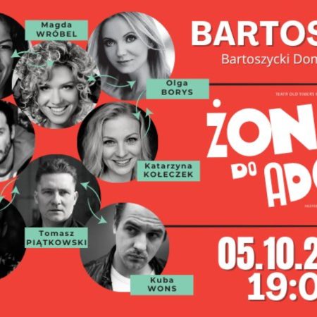 Plakat zapraszający w sobotę 5 października 2024 r. do Bartoszyc na spektakl komediowy "Żona do adopcji" Bartoszyce 2024.