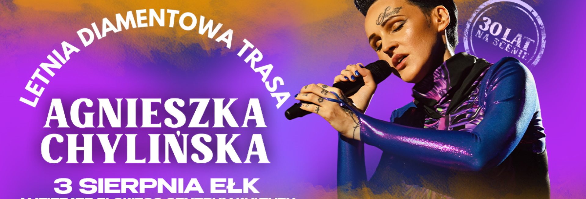 Plakat zapraszający w sobotę 3 sierpnia 2024 r. do Ełku na koncert Agnieszka Chylińska "Letnia Diamentowa Trasa" Ełk 2024.