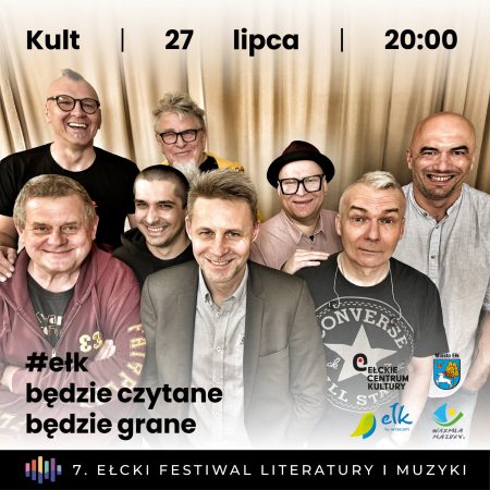 Plakat zapraszający w sobotę 27 lipca 2024 r. do Ełku na koncert zespołu Kult Ełk 2024.