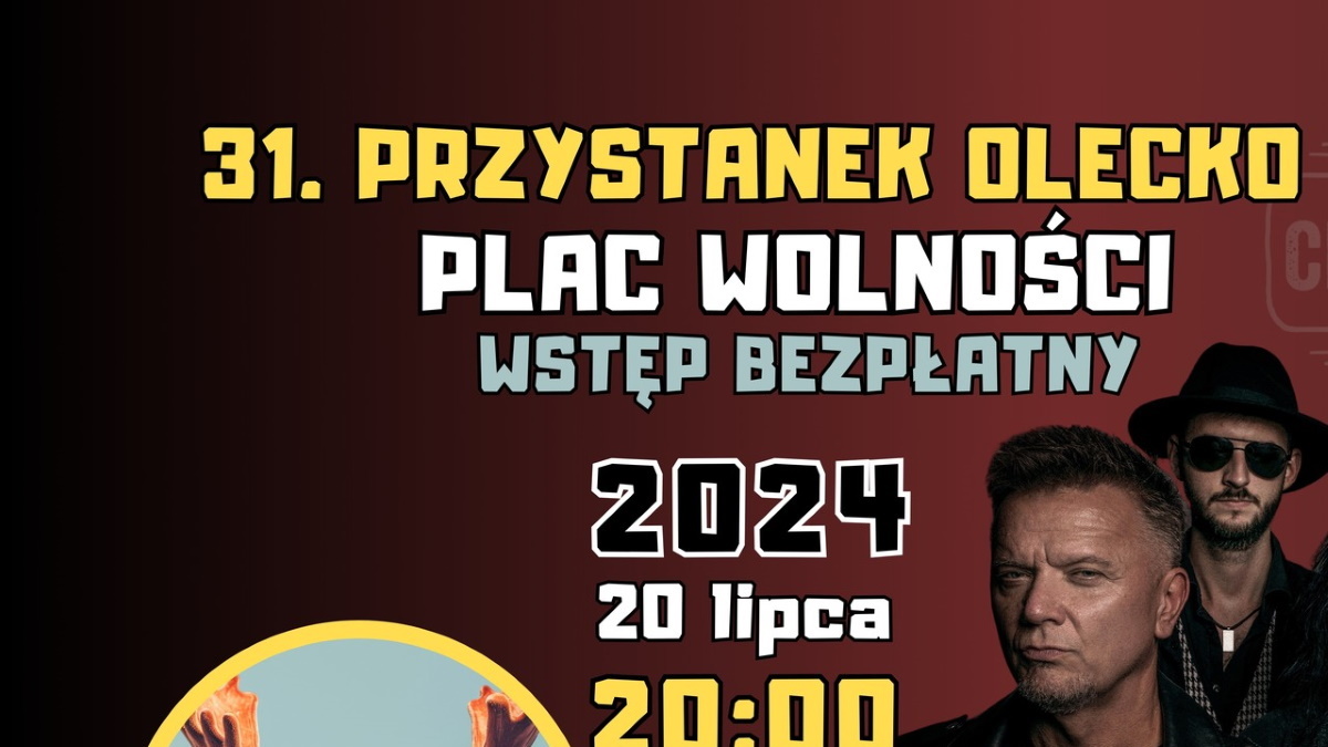 Plakat zapraszający w sobotę 20 lipca 2024 r. do Olecka na koncert zespołu Chłopcy z Placu Broni Przystanek Olecko 2024.