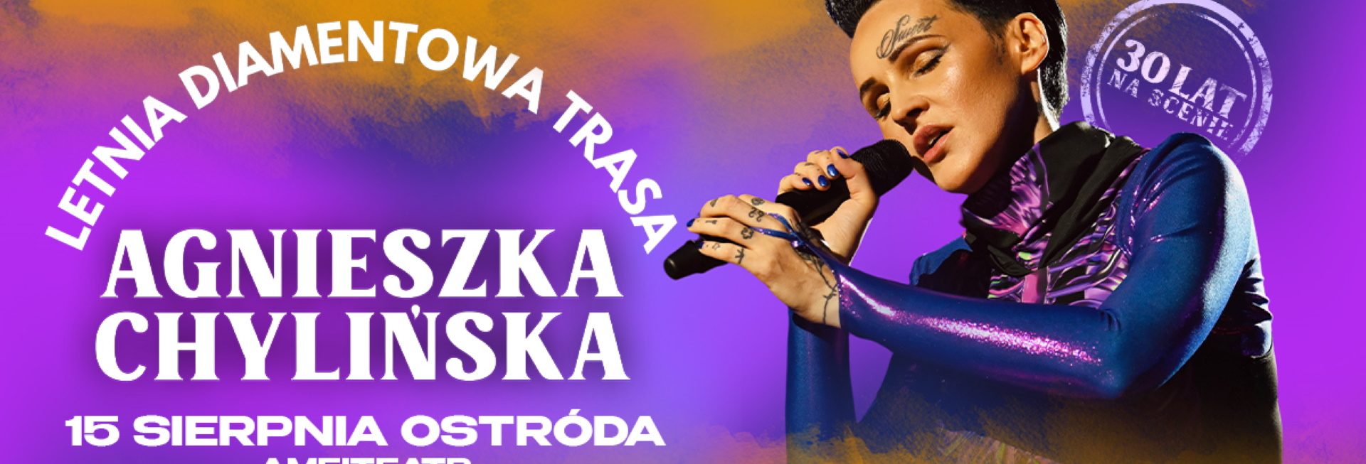 Plakat zapraszający w czwartek 15 sierpnia 2024 r. do Ostródy na koncert Agnieszka Chylińska “Letnia Diamentowa Trasa” Ostróda 2024.