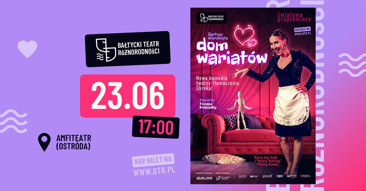 Plakat zapraszający w niedzielę 23 czerwca 2024 r. do Ostródy na spektakl komediowy Bałtyckiego Teatru Różnorodności "Dom Wariatów" Ostróda 2024.