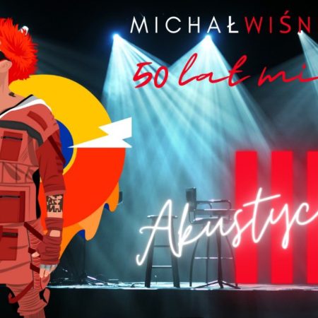 Plakat zapraszający na koncert Michała Wiśniewskiego Akustycznie 2024.