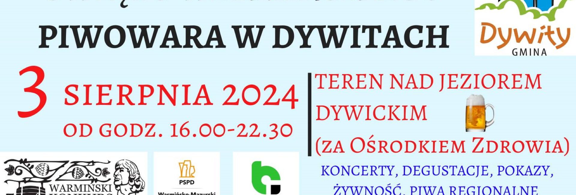 Plakat zapraszający w sobotę 3 sierpnia 2024 r. do Dywit na kolejną edycję Święta Warmińskiego Piwowara w Dywitach 2024.