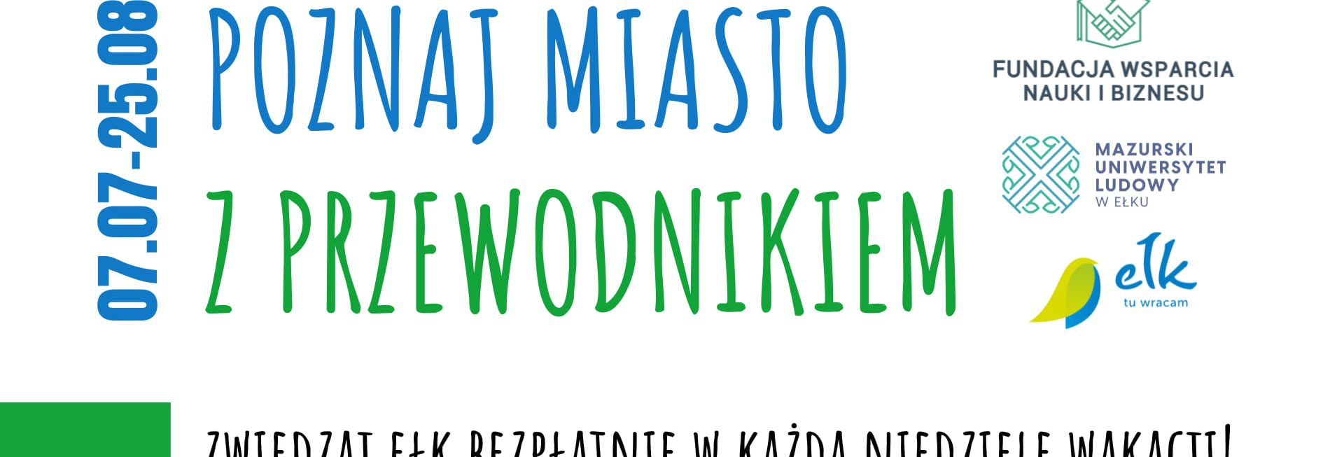 Plakat zapraszający w każdą niedzielę lipca i sierpnia 2024 r. do Ełku na zwiedzanie Ełku - "Poznaj Miasto z Przewodnikiem" EŁK 2024.