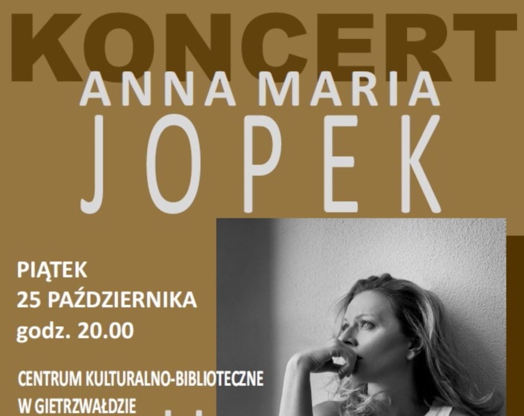 Plakat zapraszający w piątek 25 października 2024 r. do Gietrzwałdu na koncert Anny Marii Jopek Gietrzwałd 2024.