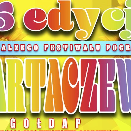 Plakat zapraszający w niedzielę 4 sierpnia 2024 r. do Gołdapi na 25. edycję Regionalnego Festiwalu Pogranicza Kartaczewo Gołdap 2024.