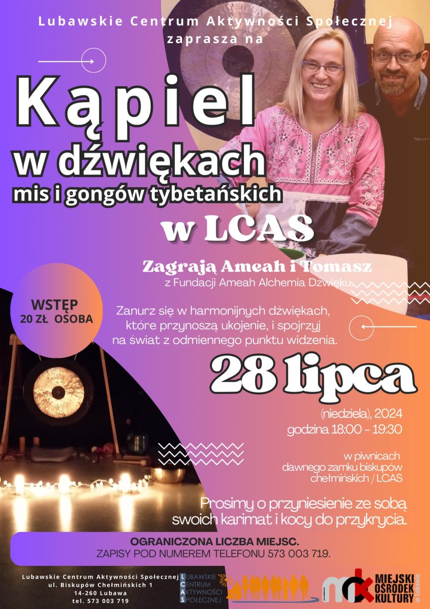 Plakat zapraszający w niedzielę 28 lipca 2024 r. do Lubawy na kąpiel w dźwiękach mis i gongów tybetańskich Lubawa 2024.