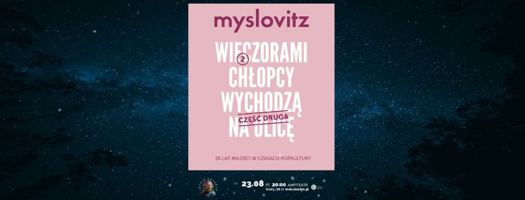 Plakat zapraszający w piątek 23 sierpnia 2024 r. do Olsztyna na koncert zespołu Myslovitz "5 lat Miłości w czasach popkultury" Olsztyn 2024.