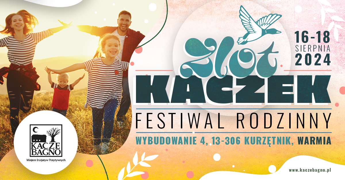 Plakat zapraszający w dniach 16-18 sierpnia 2024 r. do miejscowości Wybodowanie w gminie Kurzętnik Festiwal Rodzinny "Zlot Kaczek" Kacze Bagno 2024.