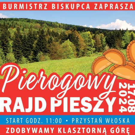 Plakat zapraszający w sobotę 17 sierpnia 2024 r. do Biskupca na Pierogowy Rajd Pieszy Biskupiec 2024.