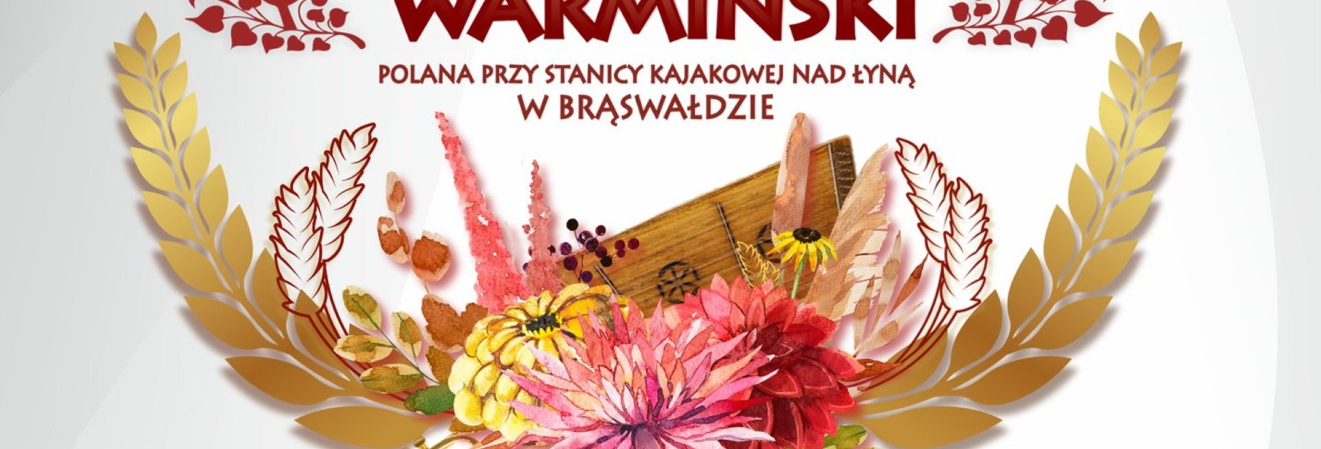 Plakat zapraszający w niedzielę 1 września 2024 r. do miejscowości Brąswałd w gminie Dywity na 24. edycję Kiermasu Warmińskiego Brąswałd 2024.