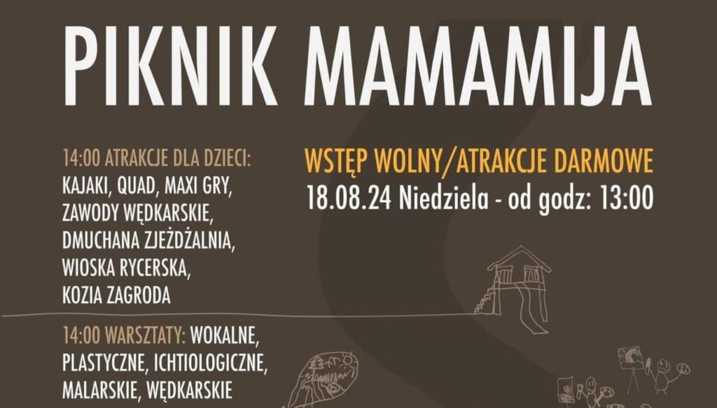Plakat zapraszający w niedzielę 18 sierpnia 2024 r. do Spychowa na Piknik Rodzinny w Mamamija Spychowo – Bystrz 2024.