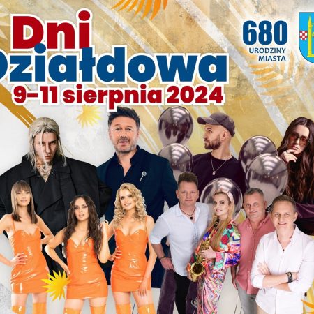 Plakat zapraszający w dniach 9-11 sierpnia 2024 r. do Działdowa na Dni Działdowa 2024.