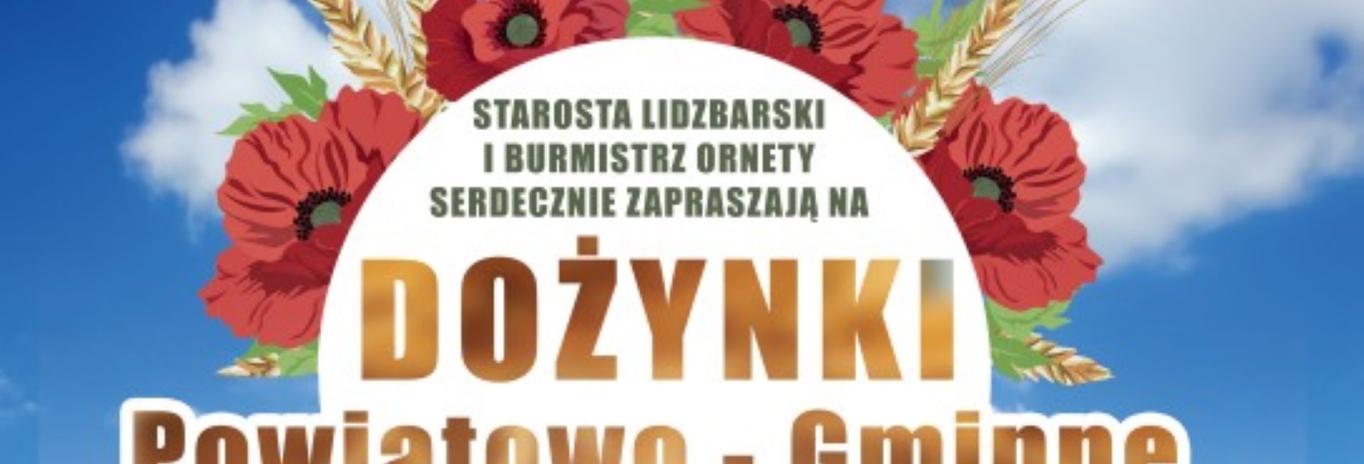 Plakat zapraszający w sobotę 7 września 2024 r. do miejscowości Karkajmy w gminie Orneta na Dożynki Powiatowo-Gminne Ornety Karkajmy 2024.