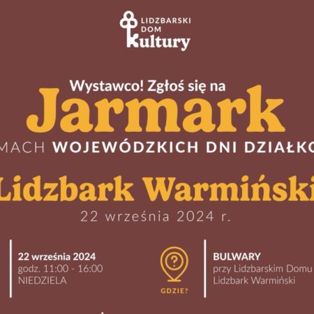 Plakat zapraszający w niedzielę 22 września 2024 r. do Lidzbarka Warmińskiego na Jarmark Lidzbark Warmiński 2024.