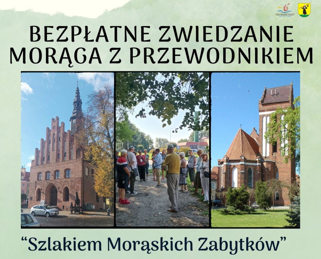 Plakat zapraszający w sobotę 24 sierpnia 2024 r. do Morąga na zwiedzanie Morąga "Szlakiem Morąskich Zabytków" Morąg 2024.
