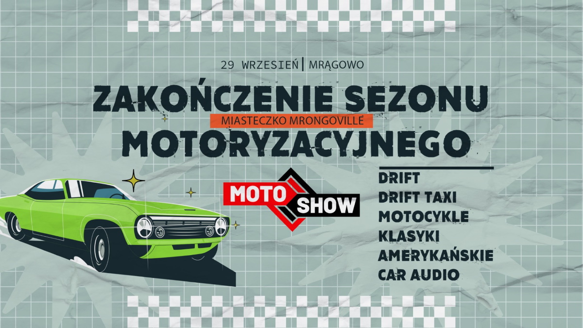 Plakat zapraszający w niedzielę 29 września 2024 r. do Mrągowa na Zakończenie Sezonu Motoryzacyjnego Mrągowo 2024.