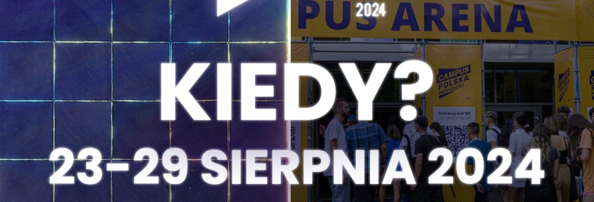 Plakat zapraszający w dniach 23-29 sierpnia 2024 r. do Olsztyna – miasteczka studenckiego w Kortowie na 4. edycję jedynego takiego wydarzenia w Polsce Campus Polska Przyszłości Olsztyn 2024.