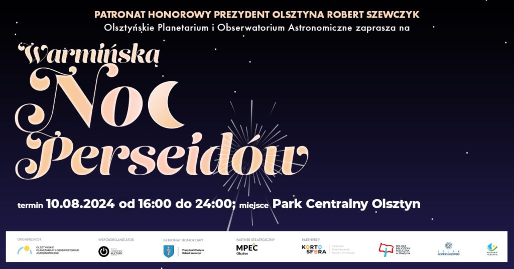 Plakat zapraszający w sobotę 10 sierpnia 2024 r. do Olsztyna na Warmińską Noc Perseidów Olsztyn 2024.