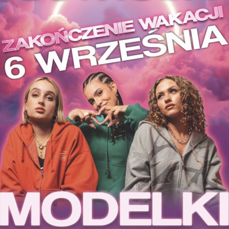 Plakat zapraszający w piątek 6 września 2024 r. do Ostródy na koncert Modelki - Zakończenie Wakacji Ostróda 2024.