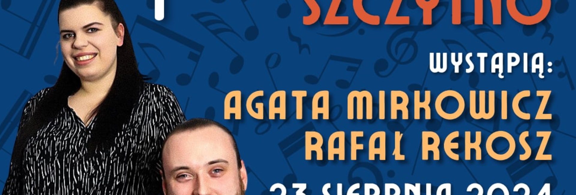 Plakat zapraszający w piątek 23 sierpnia 2024 r. do Szczytna na koncert w ramach cyklu "Muzyczne Szczytno" Szczytno 2024.