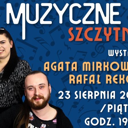 Plakat zapraszający w piątek 23 sierpnia 2024 r. do Szczytna na koncert w ramach cyklu "Muzyczne Szczytno" Szczytno 2024.