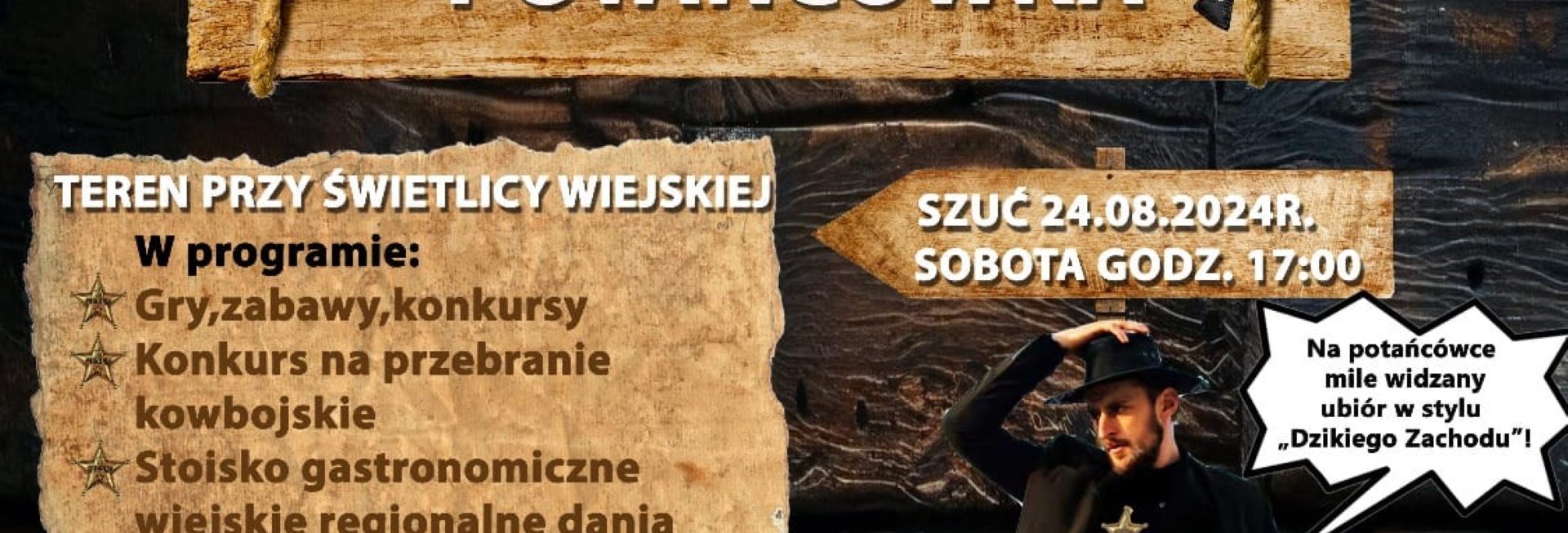 Plakat zapraszający w sobotę 24 sierpnia 2024 r. do miejscowości Szuć w gminie Jedwabno na Kowbojską Potańcówkę Szuć 2024.