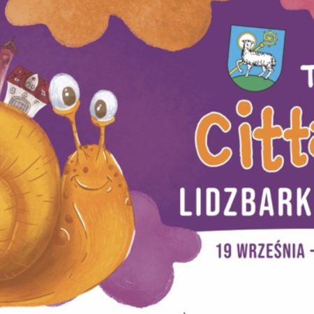 Plakat zapraszający w dniach od 19 września do 5 października 2024 r. do Lidzbarka Warmińskiego na Tydzień z CITTASLOW Lidzbark Warmiński 2024.