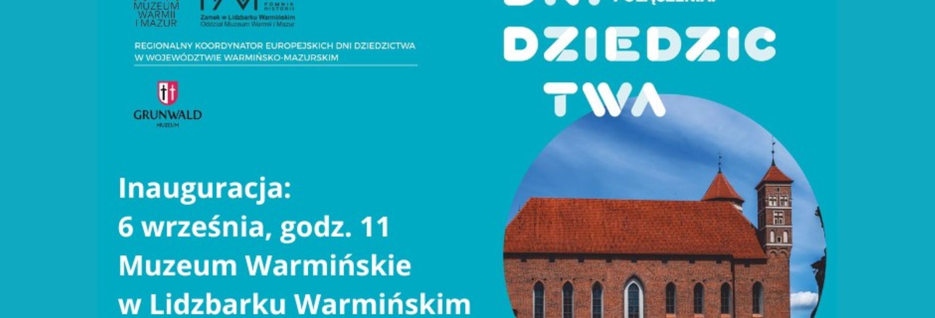 Plakat zapraszający w dniach 6-8 września 2024 r. do Zamku w Lidzbarku Warmińskim na Wojewódzką Inaugurację Europejskich Dni Dziedzictwa "Szlaki. Sieci. Połączenia" Zamek Lidzbark Warmiński 2024.