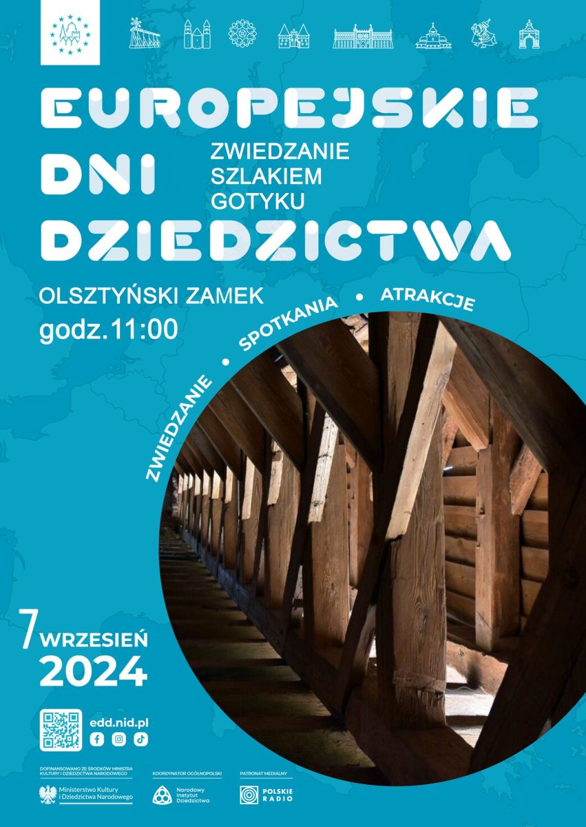 Plakat zapraszający w sobotę 7 września 2024 r. do Muzeum Warmii i Mazur w Olsztynie na Europejskie Dni Dziedzictwa - zwiedzanie szlakiem gotyku Zamek Olsztyn 2024.