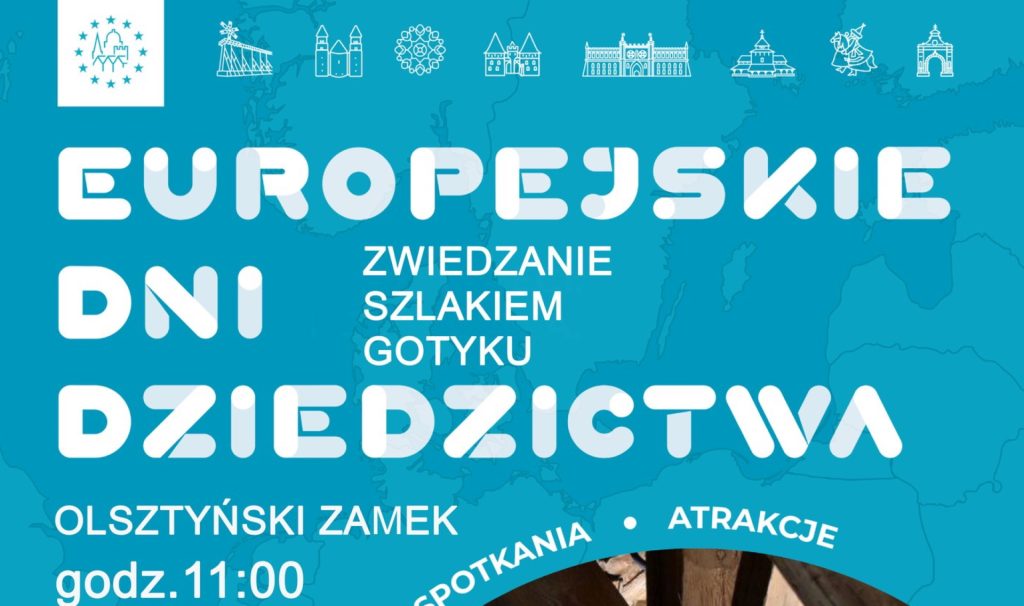 Plakat zapraszający w sobotę 7 września 2024 r. do Muzeum Warmii i Mazur w Olsztynie na Europejskie Dni Dziedzictwa - zwiedzanie szlakiem gotyku Zamek Olsztyn 2024.