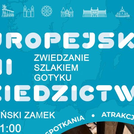 Plakat zapraszający w sobotę 7 września 2024 r. do Muzeum Warmii i Mazur w Olsztynie na Europejskie Dni Dziedzictwa - zwiedzanie szlakiem gotyku Zamek Olsztyn 2024.