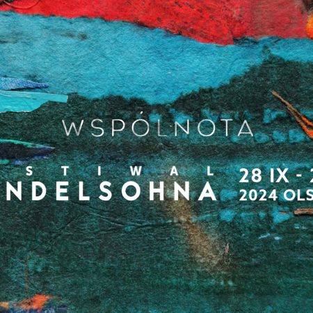 Plakat zapraszający w dniach od 28 września do 28 listopada 2024 r. do Olsztyna na Festiwal Mendelsohna Olsztyn 2024.