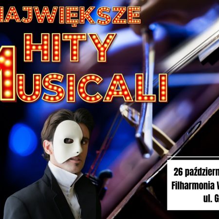 Plakat zapraszający w sobotę 26 października 2024 r. do Olsztyna na koncert Największe Hity Musicali Filharmonia Olsztyn 2024.