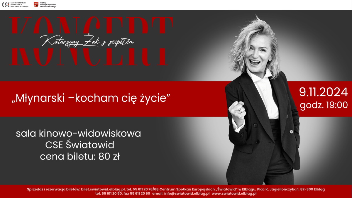 Plakat zapraszający w sobotę 9 listopada 2024 r. do Elbląga na koncert Katarzyny Żak z zespołem "Młynarski - Kocham cię życie" Elbląg 2024. 