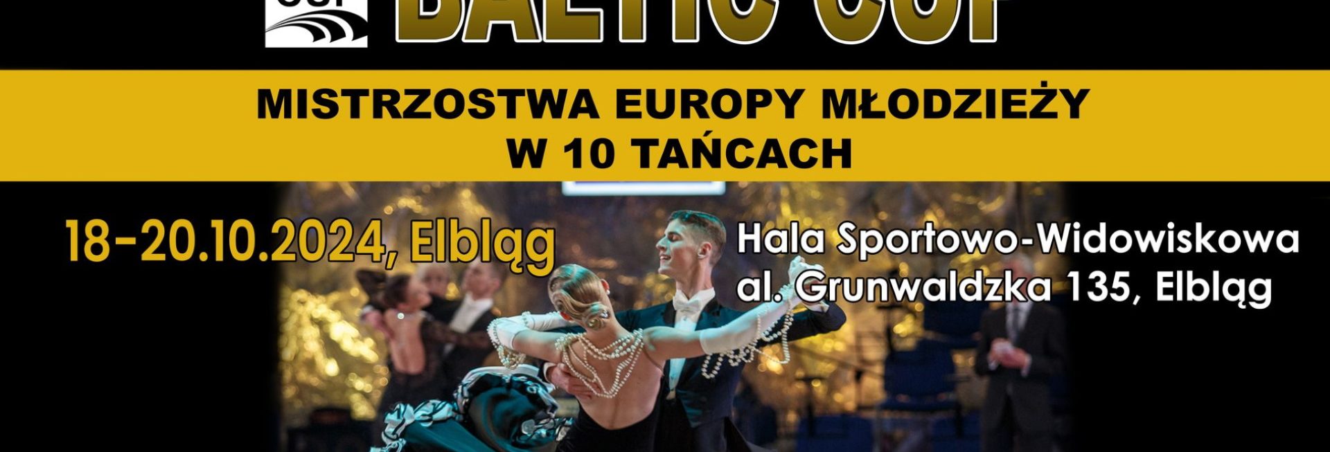 Plakat zapraszający w dniach 18-20 października 2024 r. do Elbląga na Międzynarodowy Festiwal Tańca „BALTIC CUP” Elbląg 2024.