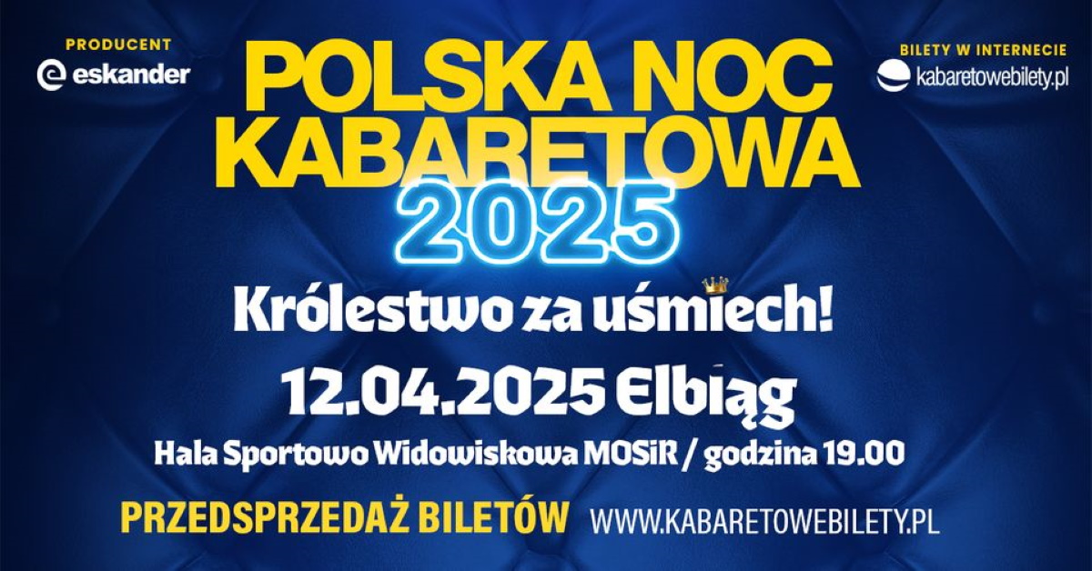 Plakat zapraszający w sobotę 12 kwietnia 2025 r. do Elbląga na Polską Noc Kabaretową Elbląg 2025.