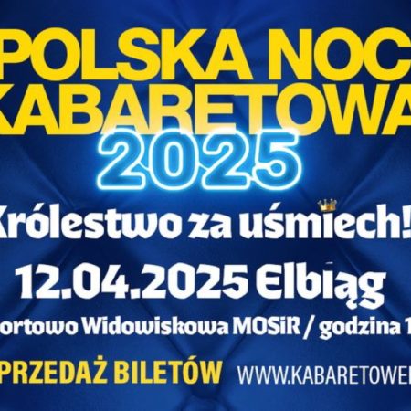 Plakat zapraszający w sobotę 12 kwietnia 2025 r. do Elbląga na Polską Noc Kabaretową Elbląg 2025.