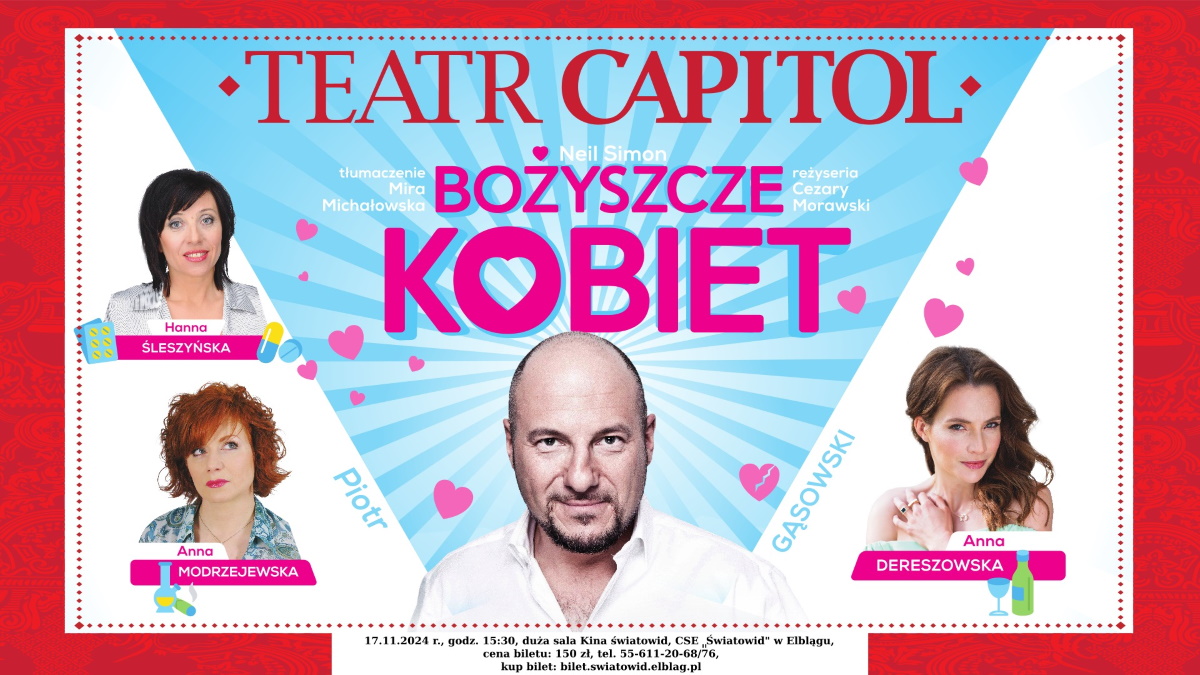 Plakat zapraszający w niedzielę 17 listopada 2024 r. do Elbląga na spektakl teatralny Teatru Capitol "Bożyszcze kobiet" Elbląg 2024.