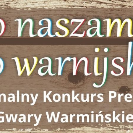 Plakat zapraszający w sobotę 23 listopada 2024 r. do Gietrzwałdu na finał Regionalnego Konkursu Prezentacji Gwary Warmińskiej Gietrzwałd 2024.