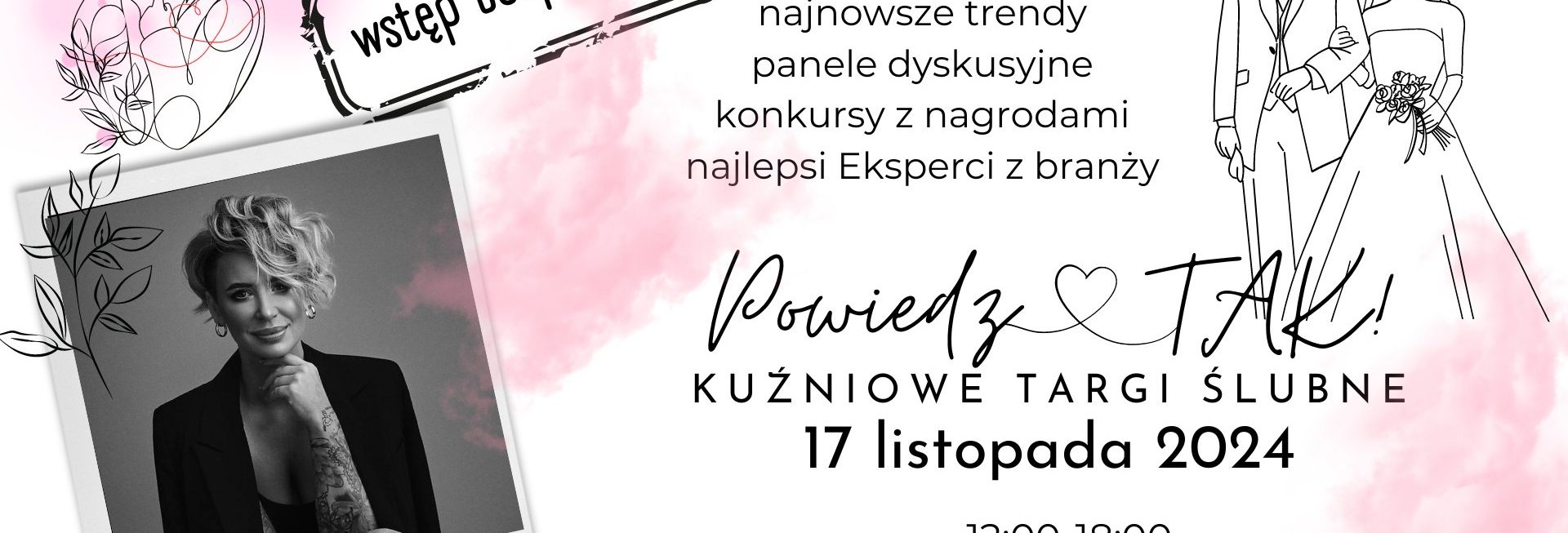 Plakat zapraszający w niedzielę 17 listopada 2024 r. do Olsztyna na Kuźniowe Targi Ślubne "Powiedz TAK" Kuźnia Społeczna Olsztyn 2024.