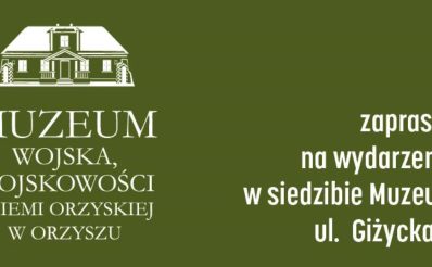 Plakat zapraszający w czwartek 17 października 2024 r. do Orzysza na Czwartkowe Spotkania Muzealne w Muzeum Wojska w Orzyszu 2024.