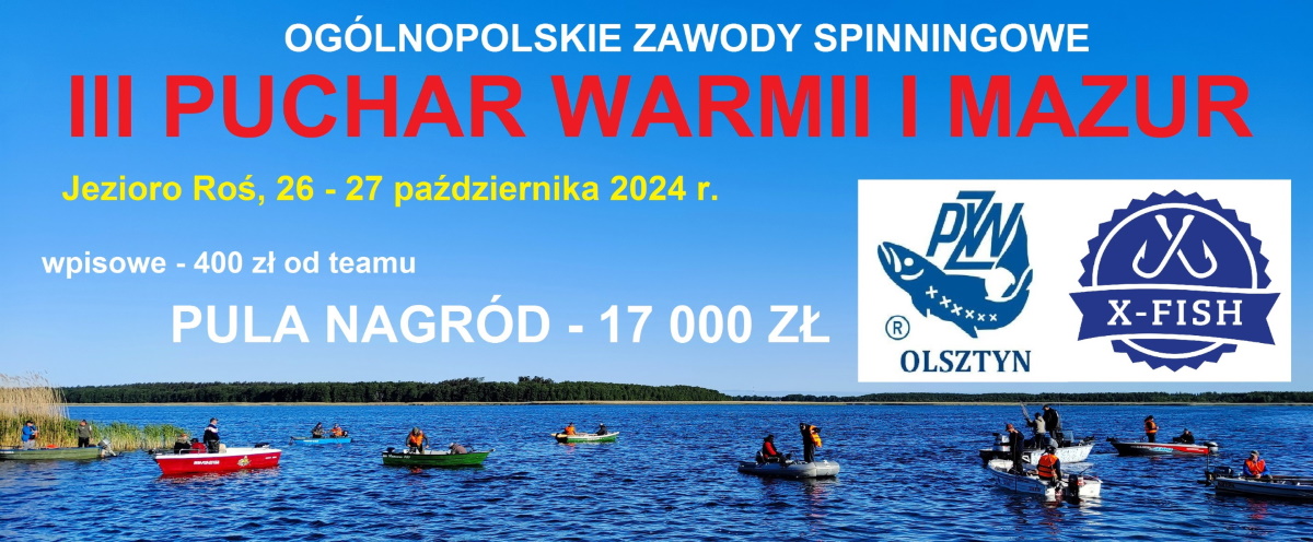 Plakat zapraszający w dniach 26-27 października 2024 r. do Pisza na akwen jeziora Roś na Ogólnopolskie Towarzyskie Zawody Spinningowe „III Puchar Warmii i Mazur” Jezioro Roś 2024.