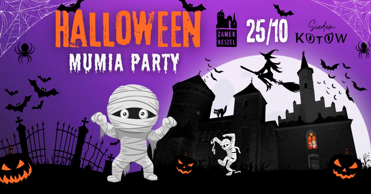 Plakat zapraszający w piątek 25 października 2024 r. do Reszla na imprezę Mumia Party - Halloween w Zamku Reszel 2024. 