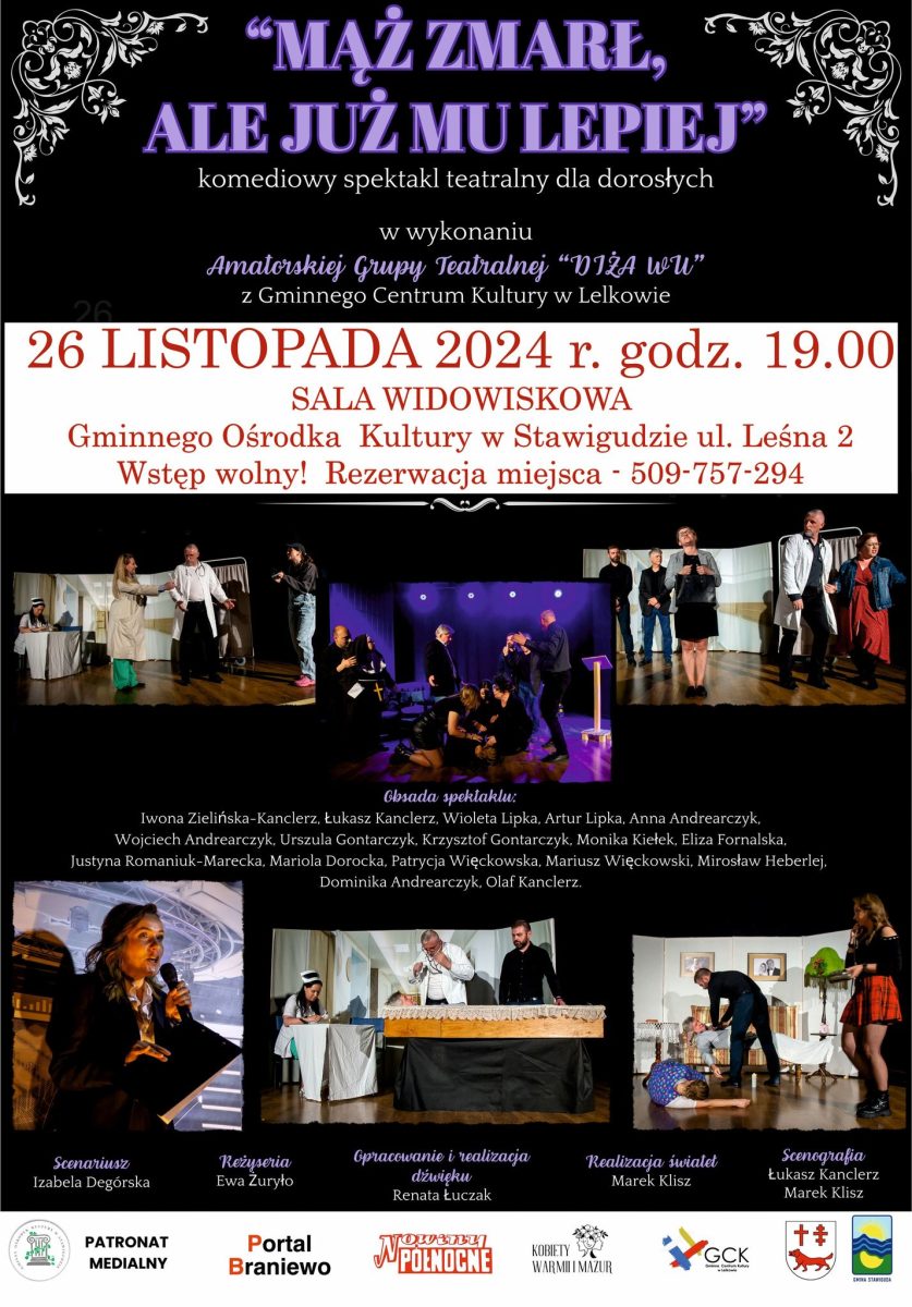 Plakat zapraszający we wtorek 26 listopada 2024 r. do Stawigudy na spektakl teatralny Grupy Teatralnej „DIŻA WU "Mąż zmarł, ale już mu lepiej" Stawiguda 2024.