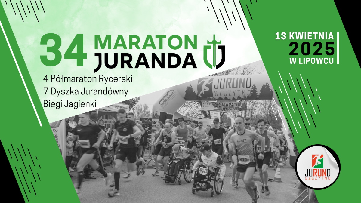 Plakat zapraszający w niedzielę 13 kwietnia 2025 r. do Szczytna i Lipowca na 34. edycję Maratonu Juranda 2025.