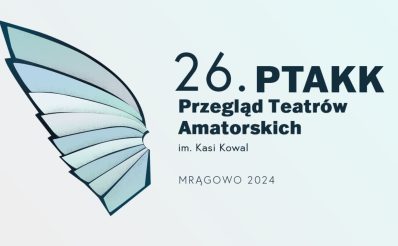 Plakat zapraszający w piątek 22 listopada 2024 r. do Mrągowa na Przegląd Teatrów Amatorskich im. Kasi Kowal Mrągowo 2024.