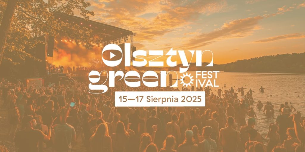 Plakat zapraszający w dniach 15-17 sierpnia 2025 r. do Olsztyna na 11.edycję Olsztyn Green Festival 2025.