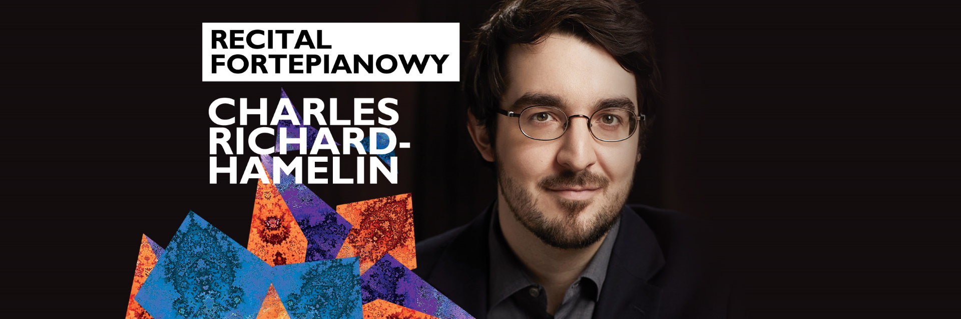 Plakat zapraszający w piątek 15 listopada 2024 r. do Olsztyna na recital fortepianowy Charles Richard-Hamelin (Kanada) Filharmonia Olsztyn 2024.